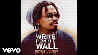 Royce Lovett - Say Something (Audio)