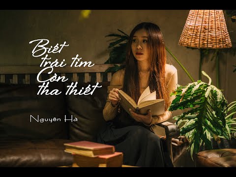 Biết trái tim còn tha thiết - Nguyên Hà