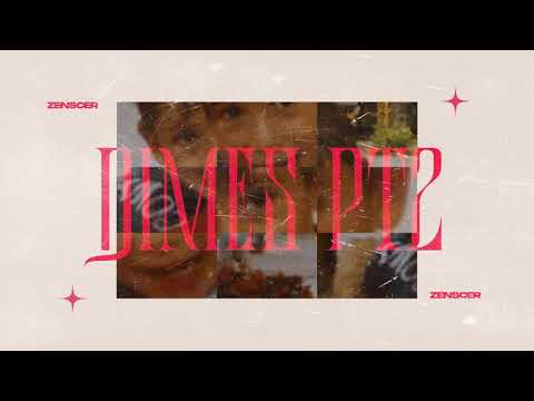 ZENSCER - DIMES PT2