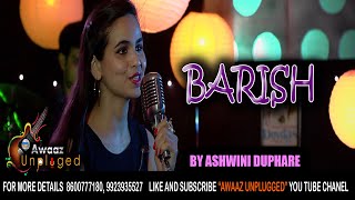 BARISH BY AKSHAY RAUT  & ASHWINI DUPHARE