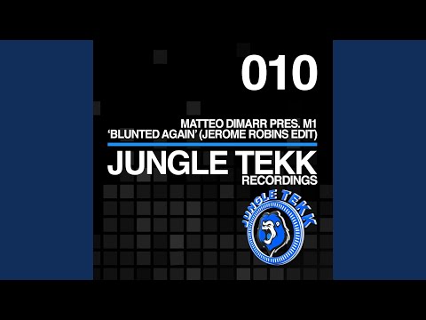 Blunted Again (Jerome Robins Edit)