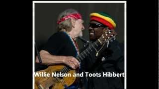 Willie Nelson &amp; Toots Hibbert  -  I&#39;m A Worried Man