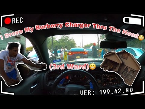I Drove My Burberry Charger Thru The Hood!!😳(3rd Ward)😬
