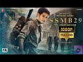 SSMB 29 New South Indian Hindi Dubbed Full Movie 2024 Mahesh Babu New Blockbuster Action Movie