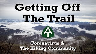 Getting Off The Trail - Coronavirus & The Hiking Community