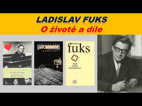 LADISLAV FUKS - O životě a díle - Spalovač mrtvol, Pan Theodor Mundstock, Myši Natálie Mooshabrové