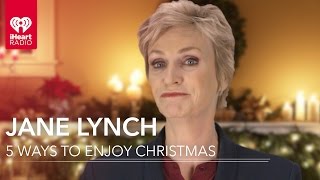5 Ways to Enjoy Christmas with Jane Lynch