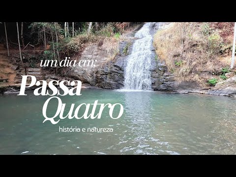 Um Dia em Passa Quatro, MG!