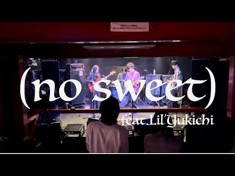 (no sweet) feat.Lil'Yukichi / Citydrops  【band cover】