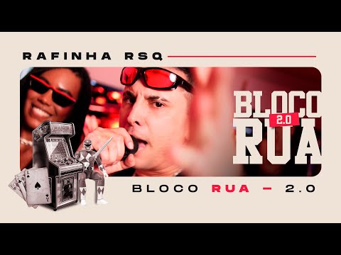 RAFiNHA RSQ - BLOCO RUA ( 2.0 )
