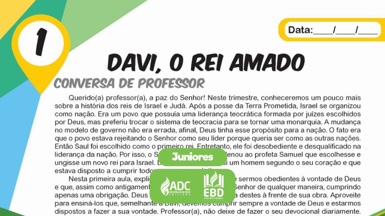 EBD Lição 01 | JUNIORES | Davi, O Rei Amado.