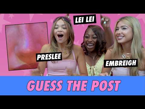 PresLee vs. Lei Lei vs. Embreigh - Guess The Post