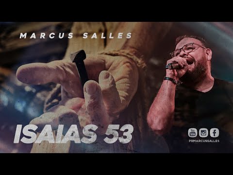 Isaías 53 - Marcus Salles