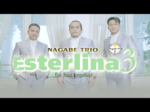 NAGABE TRIO || ESTERLINA 3 || CIPT : RONNI PANGARIBUAN (OFFICIAL MUSIC VIDEO)