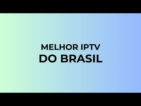 ESSE É O MELHOR IPTV DO BRASIL EM 2024, IPTV SEM MENSALIDADE E QUE NÃO TRAVA