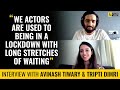 Avinash Tiwary & Tripti Dimri Interview | Anupama Chopra | Bulbbul | Film Companion