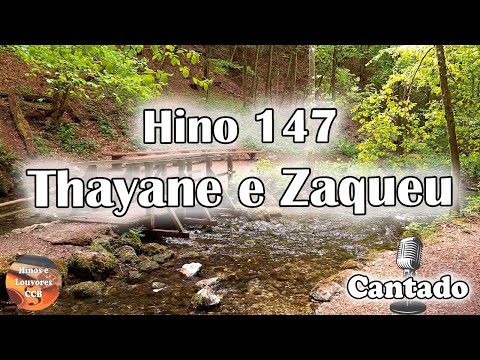 THAYNE E ZAQUEU (HINO 147 - É BOM LOUVAR AO CRIADOR) BELOS HINOS CCB CANTADOS - HINÁRIO 5