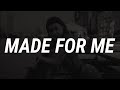 Muni Long Made For Me Lyrics Twin Where Have You Been