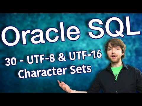 Learn Oracle SQL Tutorial 30 UTF 8 and UTF 16 Character Sets - Mind Luster