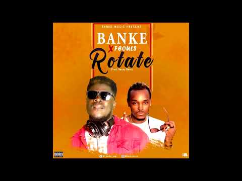BANKE  - Rotate feat.  Feouls