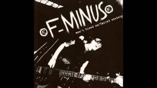 F-Minus - Won't Bleed Me / Failed Society - 2005 (Full Album)