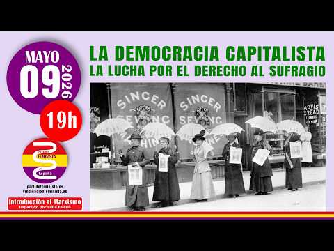 LA DEMOCRACIA CAPITALISTA - LA LUCHA POR EL DERECHO AL SUFRAGIO
