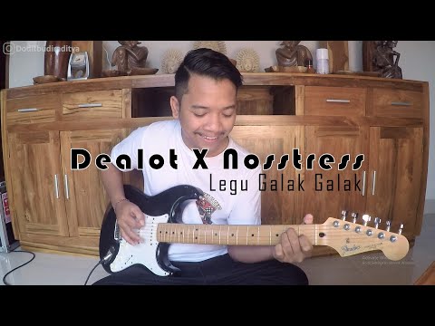 DEALOT X NOSSTRESS LEGU GALAK GALAK Guitar Fingerstyle Cover (Dodit Budi Raditya)