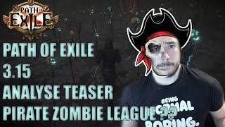 Path of exile 3.15 teaser : Pirate Zombie League ?? NEW SPELLS ?? Analyse et commentaires :D