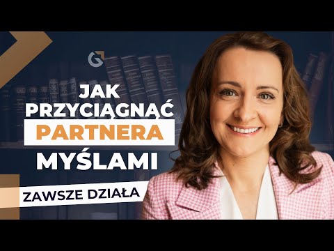 Jak Przyciągnąć Partnera Myślami { Metoda Neville Goddard }