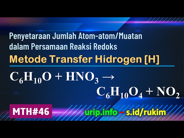MTH, Reaksi Redoks: C6H10O + HNO3 → C6H10O4 + NO2   (MTH-46)