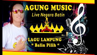 Download lagu AGUNG MUSIC LAGU LAMPUNG' BALIN PILIH ' live NEGARA BATIN mp3 Download lagu AGUNG MUSIC LAGU LAMPUNG' BALIN PILIH ' live NEGARA BATIN mp3
