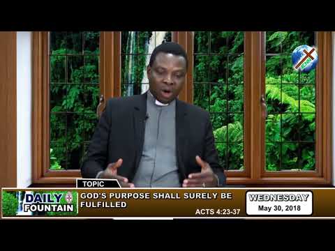 DAILY FOUNTAIN OF MAY 30, 2018 - VEN. SEDEMOGUN GABRIEL