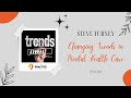 Steve Turney Changing Trends in Mental Health Care
