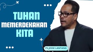 Download lagu Ps.Jesse Lantang | TUHAN Memerdekakan kita mp3 Download lagu Ps.Jesse Lantang | TUHAN Memerdekakan kita mp3