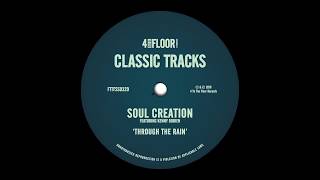 Soul Creation featuring Kenny Bobien - 'Through The Rain (Soul Scat Dub)'