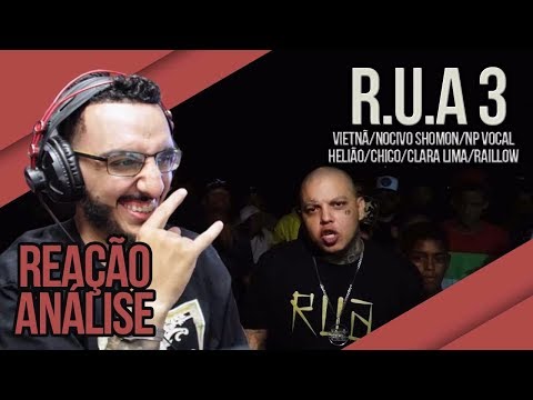 R.U.A 3 - Nocivo Shomon, Helião, Primeiramente, Vietnã, Chico Real E Clara Lima [Reação/ Análise]