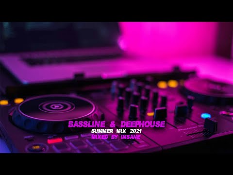 BASSLINE & DEEPHOUSE SUMMER MIX 2021