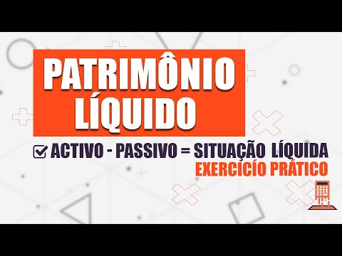 CÁLCULO DO PATRIMÓNIO LÍQUIDO - EXERCÍCIO PRÁTICO