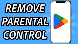 How to remove parental control on Google Account with no PIN (FULL GUIDE)