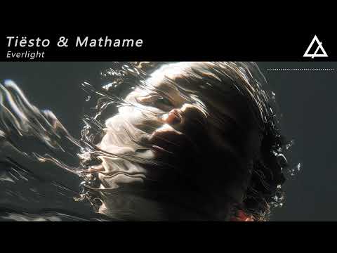 Tiësto & Mathame - Everlight (Original Mix)