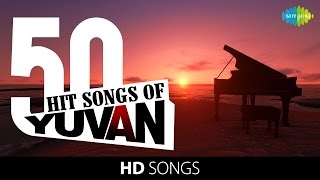 Yuvan - 50 Hit Songs | யுவன்ஷங்கர் ராஜா - 50 ஹிட் பாடல்கள் | One Stop Jukebox | HD Songs