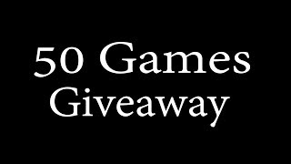 50 Games Giveaway :)