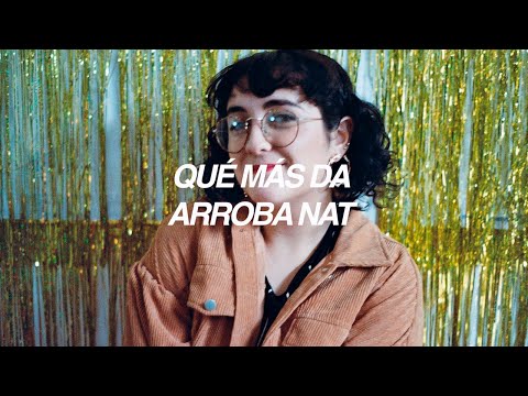 Arroba Nat - Qué Más Da (Vídeo Oficial)