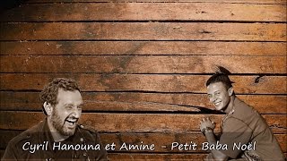 Cyril Hanouna et Amine - Petit Baba Noël Paroles