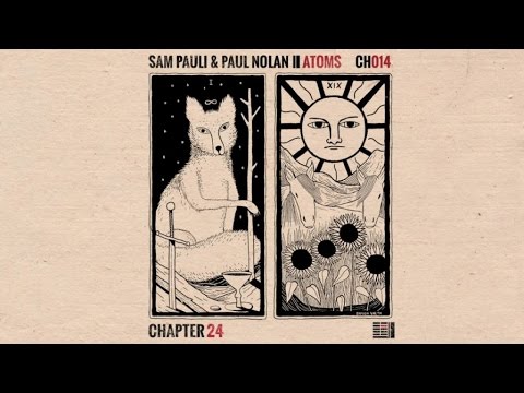 Sam Pauli & Paul Nolan feat. Reiver - Atoms [Chapter 24]