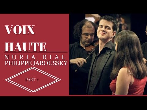 The most charming baroque duet ever - Voix hautes - Philippe Jaroussky et Nuria Rial - part (2/2)