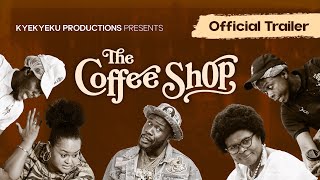 THE COFFEE SHOP OFFICIAL TRAILER 