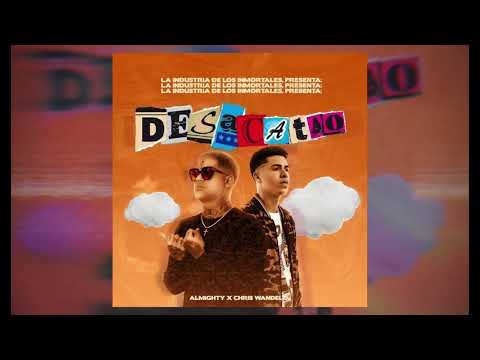 Almighty x Chris Wandell - DESACATAO (audio oficial)