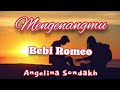Mengenangmu - Bebi Romeo / Angelina Sondakh (Lirik)