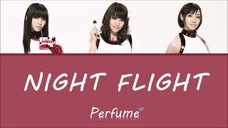 (한글자막/日本語字幕/English) Perfume - NIGHT FLIGHT